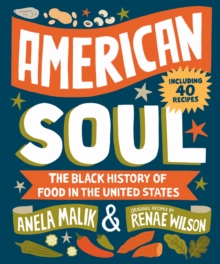 National Geographic Books American Soul , The Black History Of Food In The United States - Including 40 Recipes