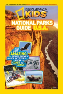 Kids National Parks Guide USA : Guide Book, Paperback / softback Book Kids National Parks Guide USA : Guide Book, Paperback / softback Book