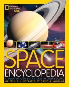 Space Encyclopedia : A Tour of Our Solar System and Beyond, Hardback Book Space Encyclopedia : A Tour of Our Solar System and Beyond, Hardback Book