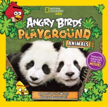 Angry Birds Playground: Animals : An Around-the-World Habitat Adventure, Paperback / softback Book Angry Birds Playground: Animals : An Around-the-World Habitat Adventure, Paperback / softback Book