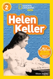 National Geographic Kids Readers: Helen Keller, Paperback Book National Geographic Kids Readers: Helen Keller, Paperback Book