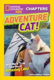 National Geographic Kids Chapters: Adventure Cat!, Paperback / softback Book National Geographic Kids Chapters: Adventure Cat!, Paperback / softback Book