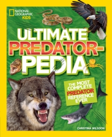 Ultimate Predatorpedia : The Most Complete Predator Reference Ever