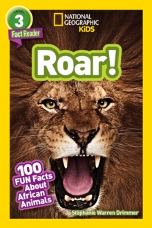 National Geographic Kids Readers: Roar! 100 Fun Facts About African Animals