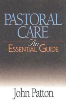 Pastoral Care : An Essential Guide