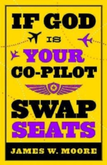 If God Is Your Co-Pilot, Swap Seats!