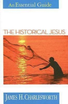 The Historical Jesus : An Essential Guide