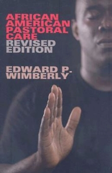 African American Pastoral Care : Revised Edition