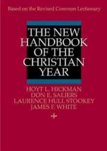 The New Handbook of the Christian Year : Based on the Revised Common Lectionary