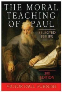 The Moral Teaching of Paul : Selected Issues, 3rd Edition