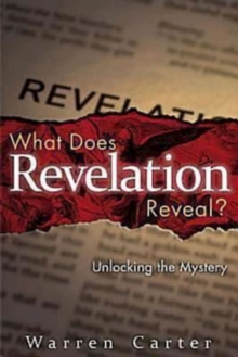 What Does Revelation Reveal? : Unlocking the Mystery