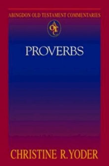 Abingdon Old Testament Commentaries: Proverbs