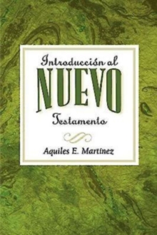 Introduccion al Nuevo Testamento AETH : Introduction to the New Testament Spanish