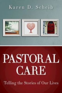 Pastoral Care : Telling the Stories of Our Lives