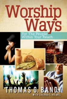 Worship Ways : For the People Within Your Reach