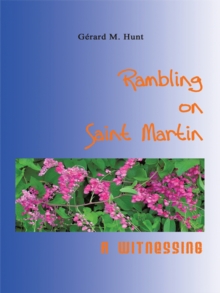 Rambling on Saint Martin : A Witnessing