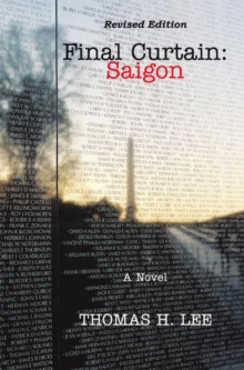 Final Curtain: Saigon : Revised Edition