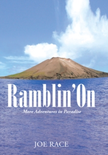 Ramblin' On : More Adventures in Paradise