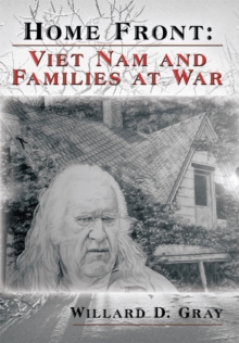 Home Front : Viet Nam and Families at War