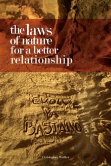 The Laws of Nature for a Better Relationship