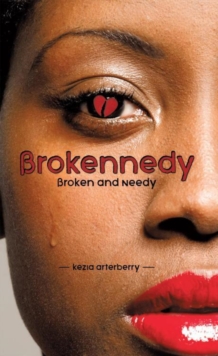 Brokennedy : Broken and Needy