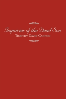 Inquiries of the Dead Son