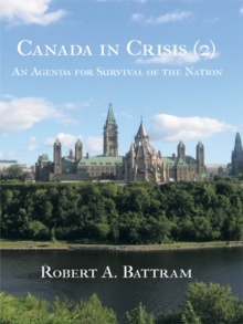 Canada in Crisis (2) : An Agenda for Survival of the Nation