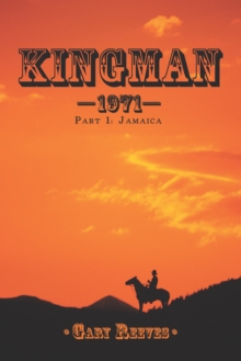 Kingman-1971 : Part 1:  Jamaica