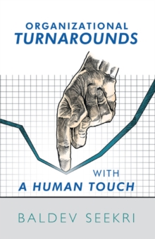 Organizational Turnarounds with a Human Touch