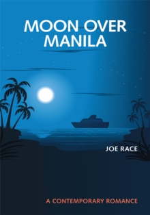 Moon over Manila : A Contemporary Romance