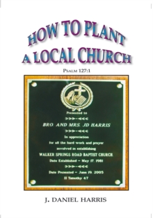 How to Plant a Local Church