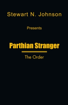 Parthian Stranger : The Order