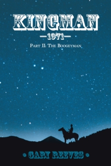 Kingman-1971 : Part Ii: the Boogeyman