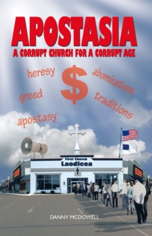 Apostasia : A Corrupt Church for a Corrupt Age