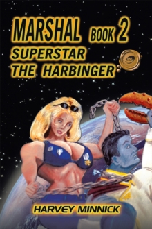 Marshal Book 2 : Superstar the Harbinger