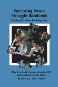 The Parenting Power Struggle Handbook