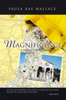 Magnificence a Mallory O'Shaughnessy Novel : Volume Four