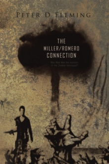 "The Miller/Romero Connection") : Was Mad Max the Survivor of the Zombie Holocaust?