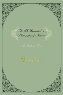 D.H.Lawrence's Philosophy of Nature : An Eastern View