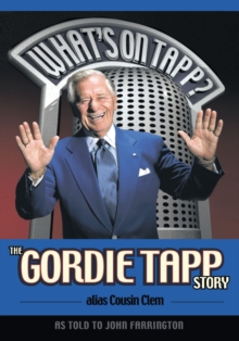 What's on Tapp? : The Gordie Tapp Story