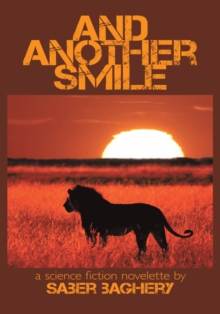 And Another Smile : A Science Fiction Novelette