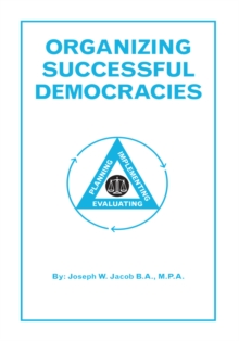 Organizing Successful Democracies