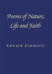 Poems of Nature, Life and Faith