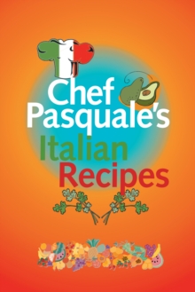 Chef Pasquale's Italian Recipes