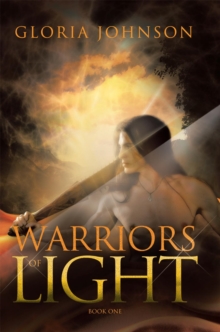 Warriors of Light : Book One