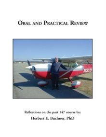 Oral and Practical Review : Reflections on the Part 147 Course