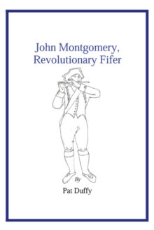 John Montgomery, Revolutionary  Fifer