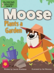 Moose Plants a Garden