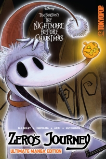 Disney Manga: Tim Burton's The Nightmare Before Christmas - Zero's Journey (Ultimate Manga Edition)