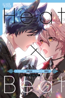 Tokyopop Heat X Beat, A Shut-In Omega Becomes An Idol!